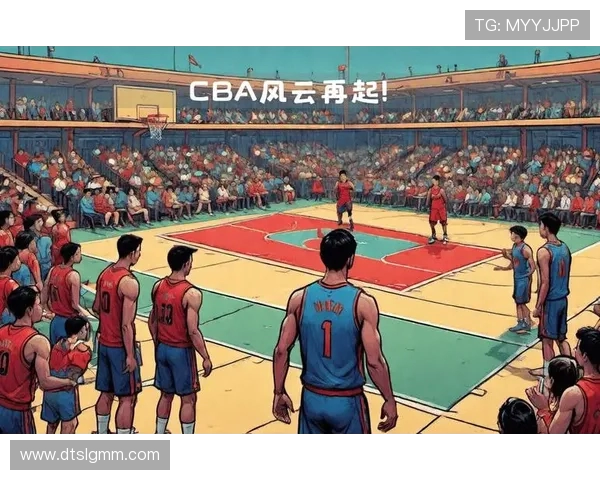 篮球风云再起 解析新一代篮球明星的崛起与挑战